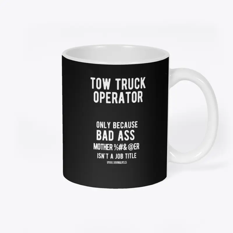 Tow Truck Operator Bad @$$